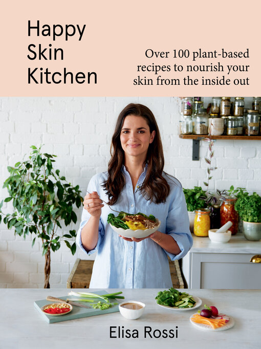 Title details for Happy Skin Kitchen by Elisa Rossi - Available